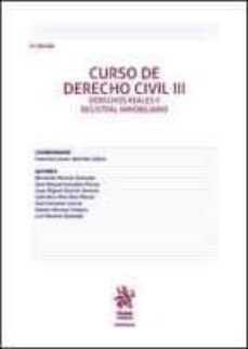 curso de derecho civil iii. derechos reales y registral inmobilia rio. 6ª edicion 2016-9788491432128