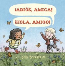 ¡adios, amiga! ¡hola, amigo!-9788491454328