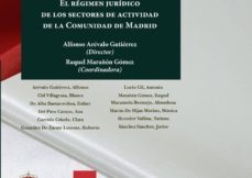 el regimen juridico de los sectores de actividad de la comunidad de madrid. (ebook)-9788491481928