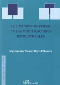 la sucesion universal en las modificaciones estructurales-segismundo alvarez royo villanova-9788491483328