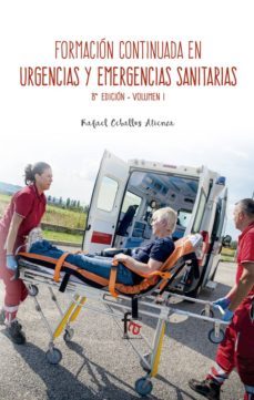 formacion continua enurgencias y emergencias sanitarias (vol. 1) (8ª ed.)-rafael ceballos atienza-9788491490128
