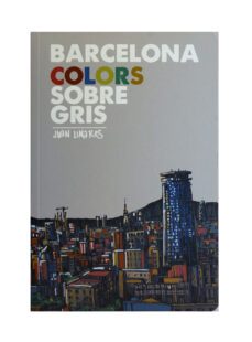 barcelona colors sobre gris-juan linares vargas-9788491562528