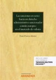 las sanciones en serio: hacia un derecho administrativo sancionad or comun europeo en el mercado de valores-9788491773528