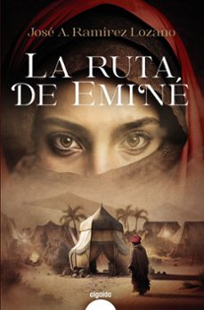 la ruta de eminé-jose antonio ramirez lozano-9788491898528