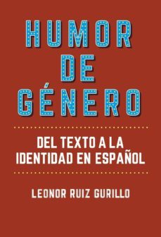 humor de genero: del texto a la indentidad en español-9788491921028