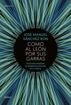 como al leon por sus garras (ebook)-jose manuel sanchez ron-9788491991328
