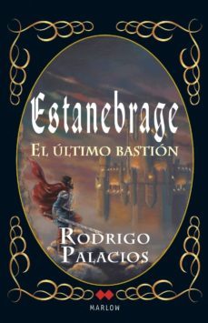 estanebrage el último bastión-rodrigo palacios-9788492472628