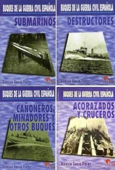 buques de la guerra civil española (4 vols.)-dionisio garcia florez-9788492714728
