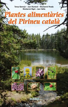 plantes alimentaries del pirineu catala r pirinenca-teresa garnatje-joan muntane-9788492811328