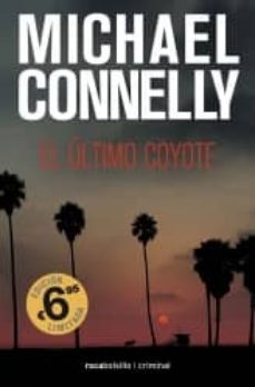 el ultimo coyote (serie harry bosch 4)-michael connelly-9788492833528