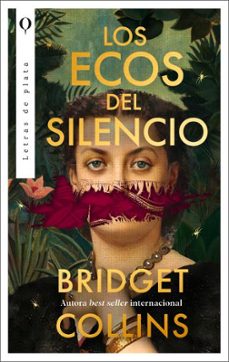 los ecos del silencio-bridget collins-9788492919628