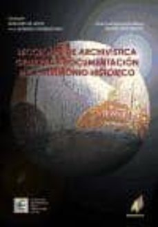 lecciones de archivistica general y documentacion del patrimonio historico-pedro luis lorenzo cadarso-agustin vivas moreno-9788493341428