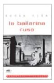 la bailarina rusa-roman piña valls-9788493370428