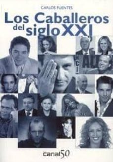 los caballeros del siglo xxi-9788493391928