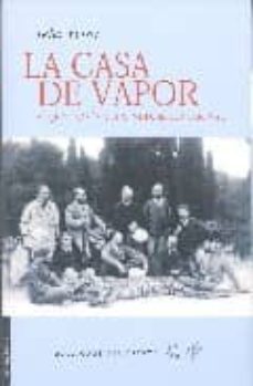 la casa de vapor: viaje a traves de la india septentrional-9788493406028
