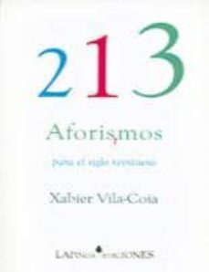 213 aforismos para el siglo veintiuno-9788493498528