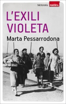 l exili violeta-marta pessarrodona artigas-9788493917128