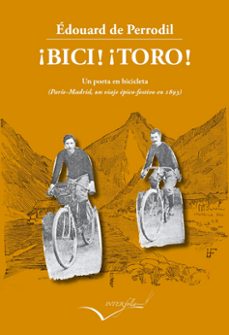 ¡bici! ¡toro!-edouard de perrodil-9788494061028