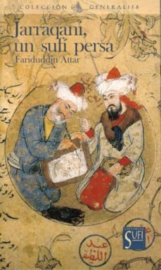 jarraqani, un sufi persa-fariduddin attar-9788494098628