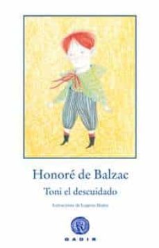 toni el descuidado-honore de balzac-9788494101328