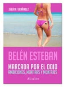 marcada por el odio (belen esteban)-julian fernandez-9788494204128
