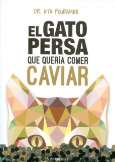 el gato persa que queria comer caviar-ata pouramini-9788494289828