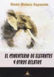 el cementerio de elefantes y otros relatos-9788494419928