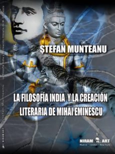 la filosofia india y la creacion literaria de mihai eminescu-stefan munteanu-9788494444128
