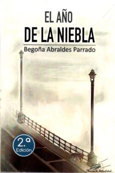 el año de la niebla-begoña abraldes parrado-9788494459528