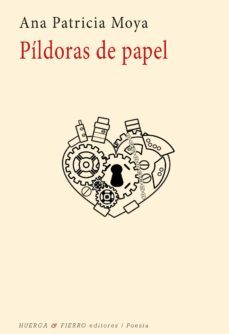pildoras de papel-ana patricia moya-9788494528828