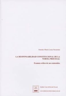 la responsabilidad constitucional de la norma procesal-9788494663628