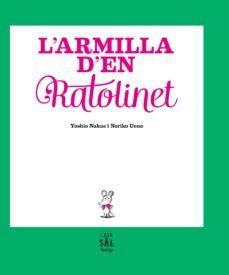 l armilla d en ratolinet-yoshio nakae-9788494665028