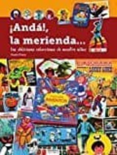 ¡anda, la merienda!-vicente pizarro-9788494699528