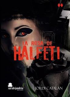 la rosa de halfeti-jordi catalan-9788494766428