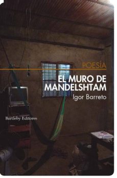 el muro de mandelshtam-igor barreto-9788494767128