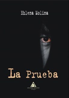 la prueba-ehlena molina-9788494838828