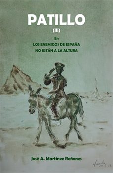 patillo (iii). en: los enemigos de españa no estan a la altura-jose a. martinez reñones-9788494842528