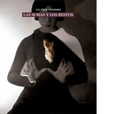las sumas y los restos-ana perez cañamares-9788494960628