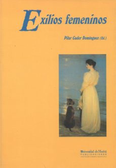 exilios femeninos-pilar cuder dominguez-9788495089328