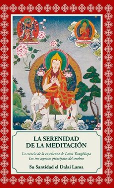 la serenidad de la meditacion: los tres aspectos del sendero-9788495094728