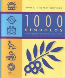 1000 simbolos: lo que significan las formas en el arte y el mito-9788495376428