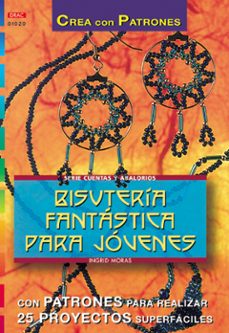 bisuteria fantastica para jovenes-ingrid moras-9788495873828