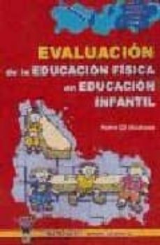 evaluacion de la educacion fisica en educacion infantil-pedro gil madrona-9788495883728