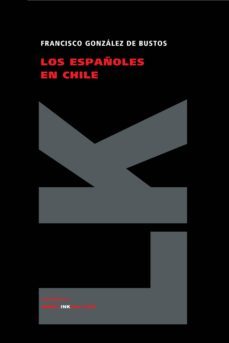 los españoles en chile-9788496428928