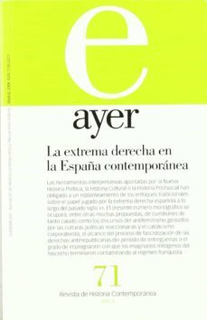 ayer 71: extrema derecha en la españa contemporanea-f. ortega-9788496467828