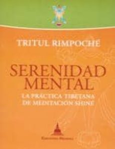 serenidad mental: la practica tibetana de meditacon shine-9788496478428