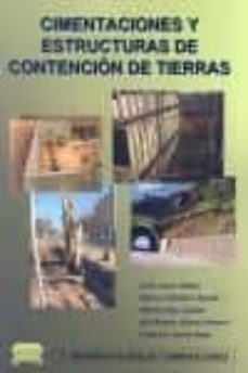 cimentaciones y estructuras de contencion de tierras-jesus ayuso muñoz-alfonso caballero repullo-9788496486928