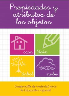 (i.b.d.) propiedades y atributos de los objetos. ed. infantil-9788496493728