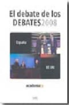 el debate de los debates: españa y eeuu 2008-9788496645028