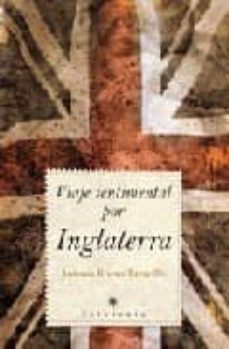 viaje sentimental por inglaterra-antonio rivero taravillo-9788496710528